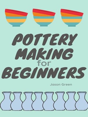 cover image of Pottery Making for Beginners